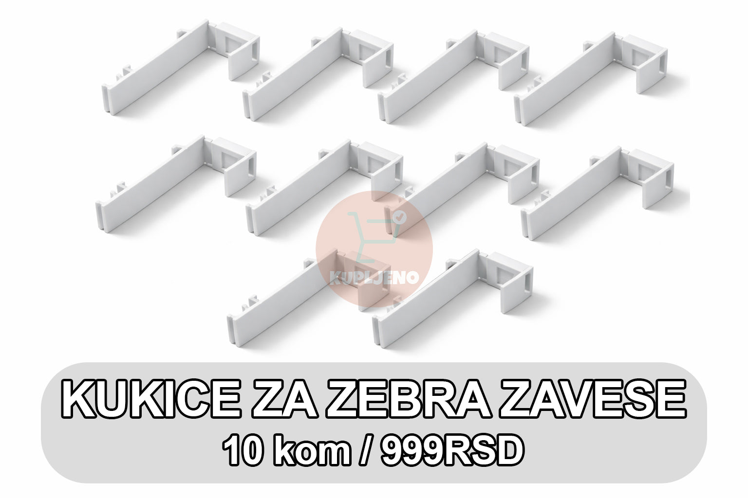Kukice za Zebra Zavese Kupljeno