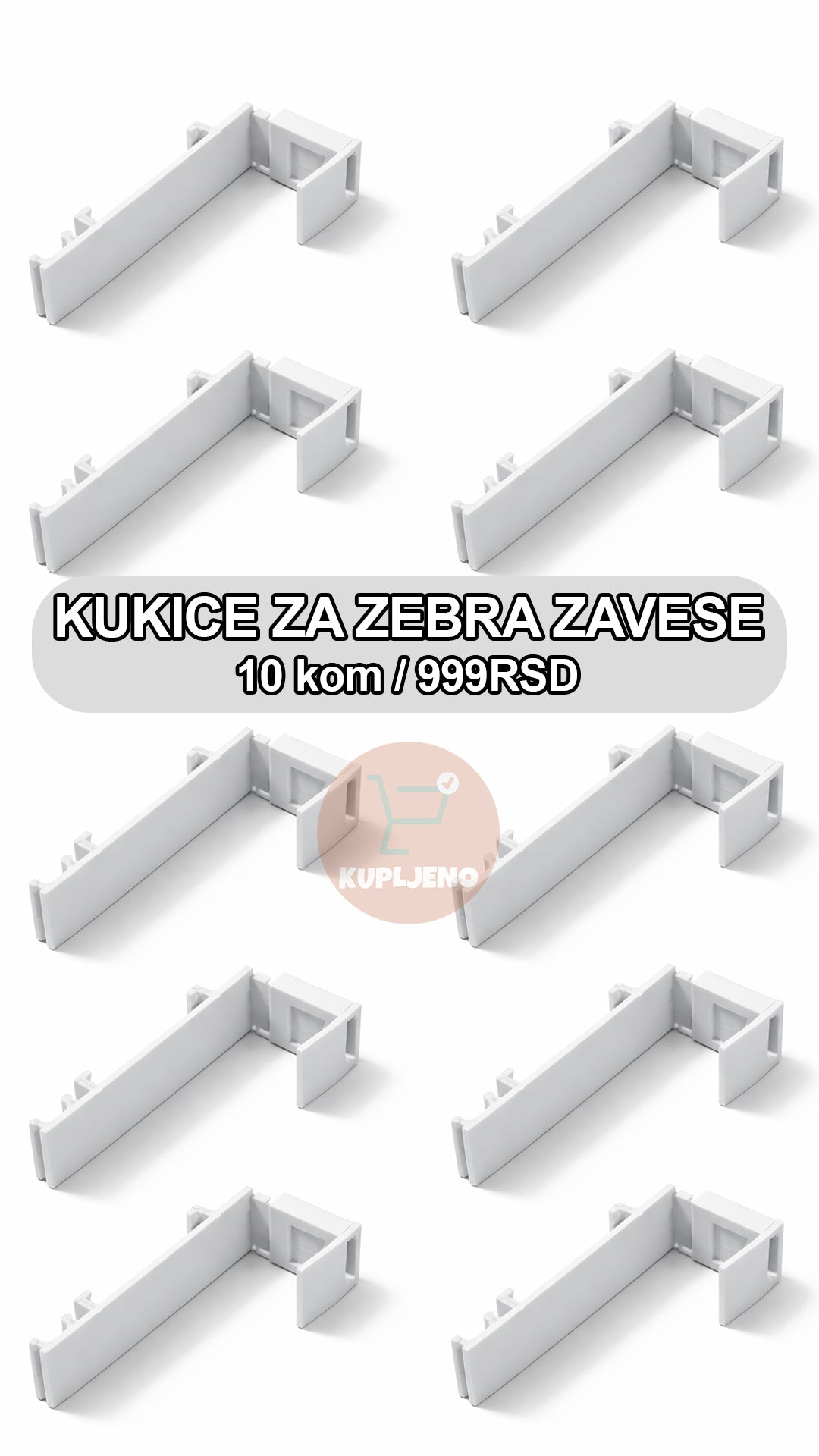 Kukice za Zebra Zavese Kupljeno